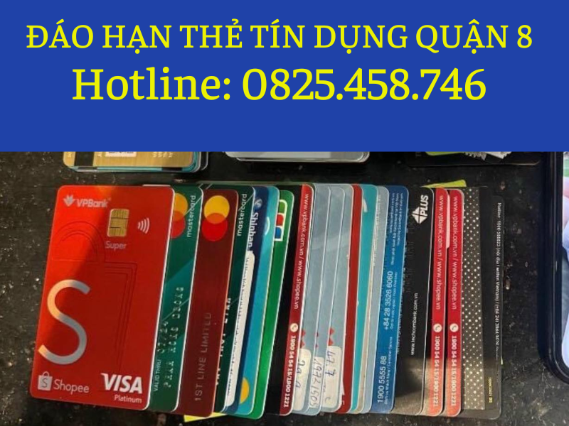 dich-vu-dao-han-the-tin-dung-tan-noi-quan-8