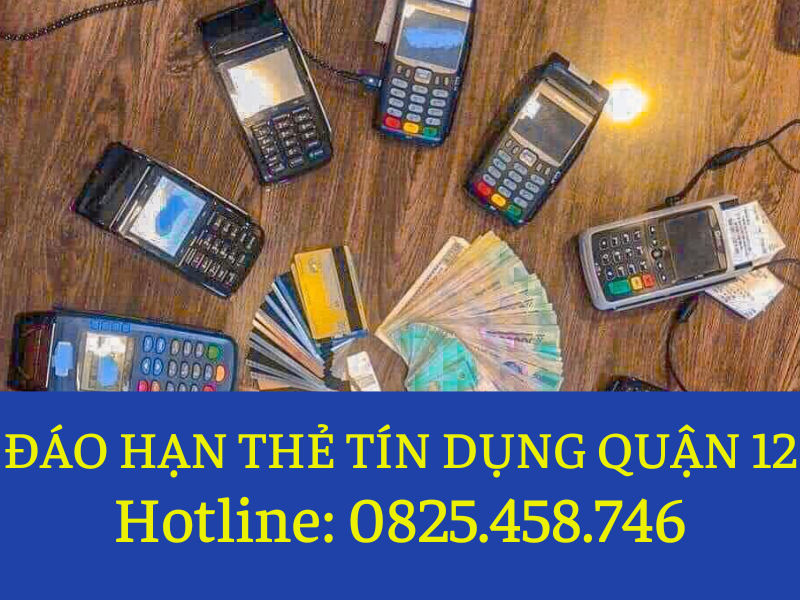 dich-vu-dao-han-the-tin-dung-tan-noi-quan-12