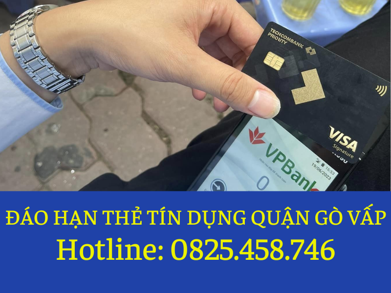 dich-vu-dao-han-the-tin-dung-tan-noi-quan-go-vap-1